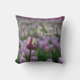 Be True to Yourself Throw Pillow