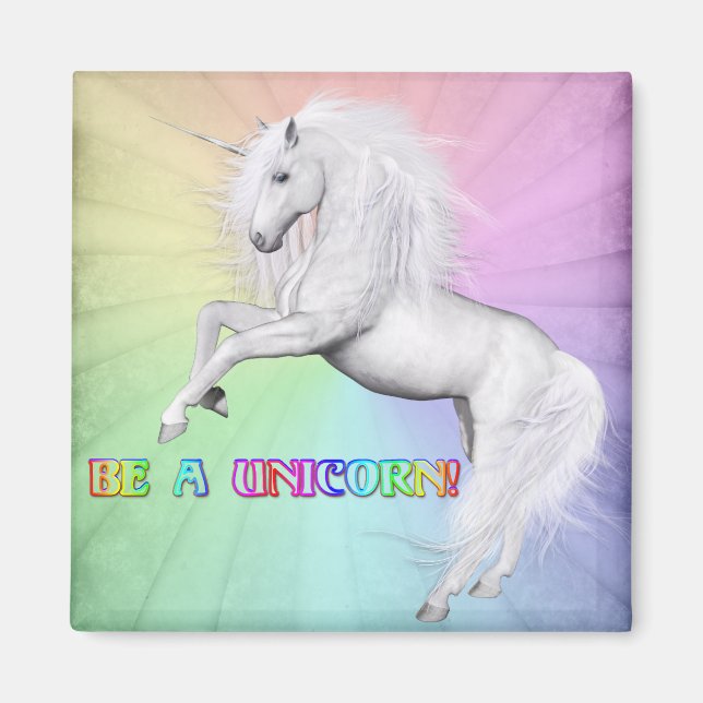 Be Unique, Be a Unicorn Magnet (Front)