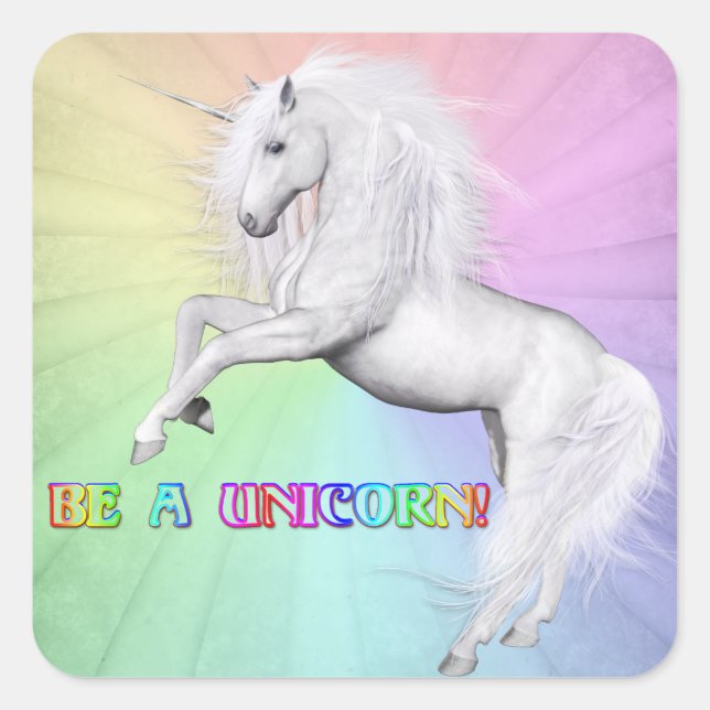 Be Unique, Be a Unicorn Square Sticker (Front)