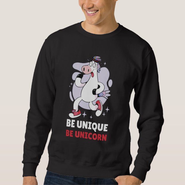 Be Unique Be Unicorn 3 Sweatshirt (Front)