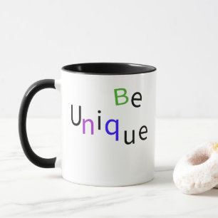 Be Unique Inspirational Typography Coffee Mug
