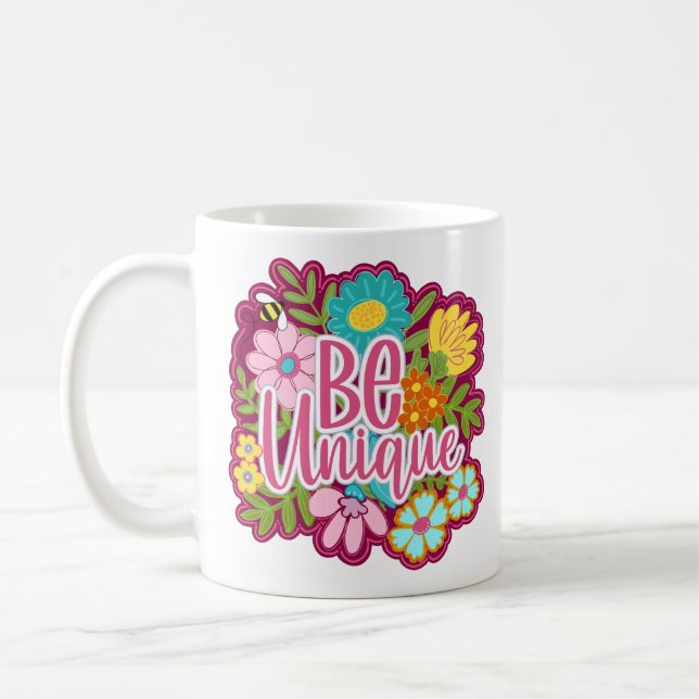 Be Unique motivational flower design Coffee Mug (Left)