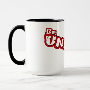 Be unique mug