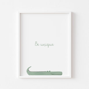 Be unique quote alligator nursery wall print