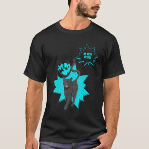 Be Very Afraid Of The Night Cat Cats T-Shirt