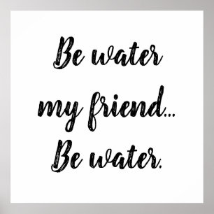 Be Water Poster