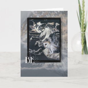 Be what it is you're seeking card