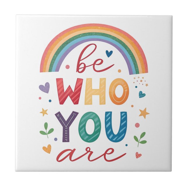 Be who you are ceramic tile (Front)