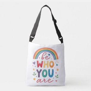 Be who you are crossbody bag