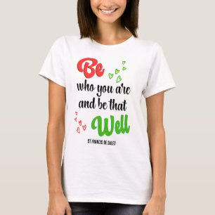 BE WHO YOU ARE Hearts Inspirational Quote T-Shirt