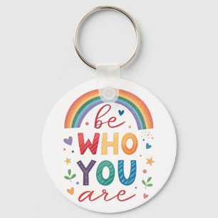 Be who you are key ring