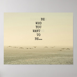 Be who you want to be poster