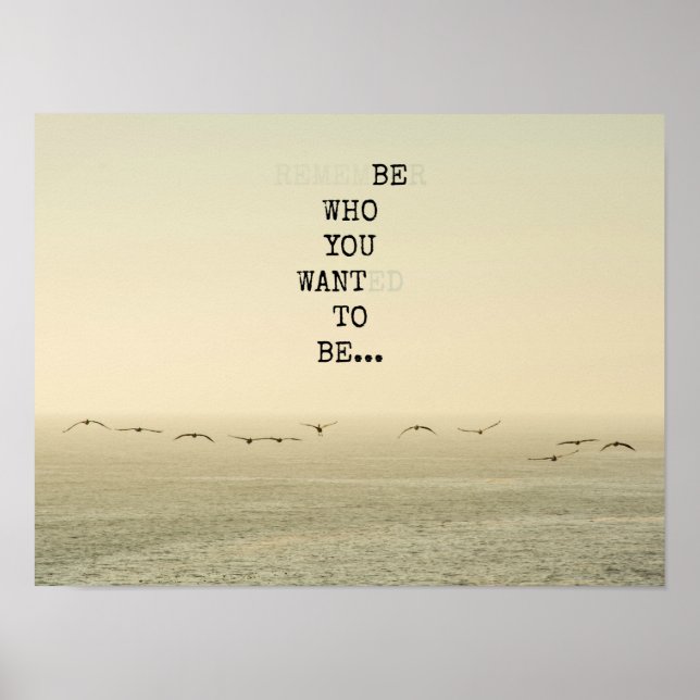 Be who you want to be poster (Front)