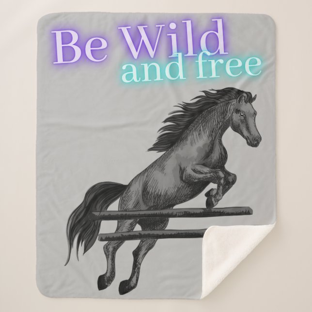 Be Wild and Free Horse Jumping Sherpa Blanket (Front)