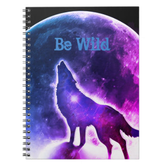Be Wild wolf galaxy moon notebook