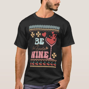 Be Wine Ugly Sweaters idea  Anti Valentine's Day