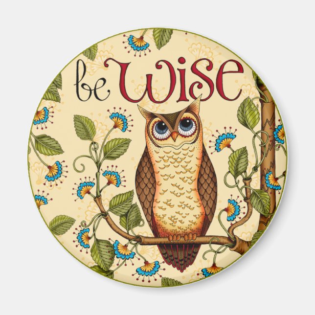 Be Wise Owl- Round Magnet (Front)