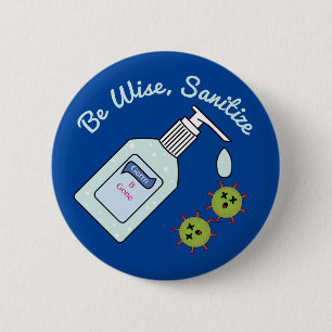 Be Wise Sanitise Funny Hand Hygiene 6 Cm Round Badge