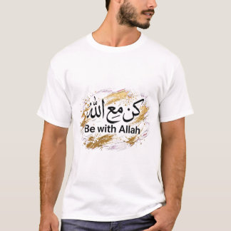 BE WITH ALAAH T-Shirt