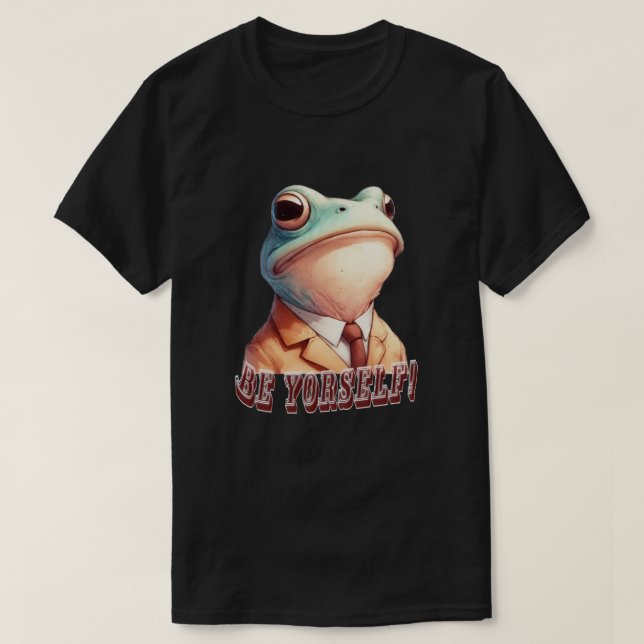 be yorself, frog T-Shirt (Design Front)