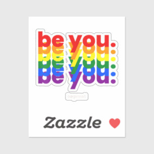 Be You Be Proud LGBTQ Pride Rainbow Lesbian Gay L