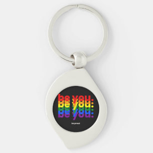 Be You Be Proud LGBTQ Pride Rainbow  Lesbian Gay L Key Ring