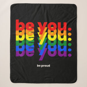 Be You Be Proud LGBTQ Pride Rainbow Lesbian Gay L Sherpa Blanket