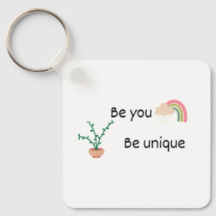 Be you Be Unique Key Ring