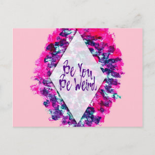 Be You Be Weird Typography Pink Purple Watercolor Postcard