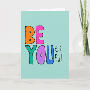 Be You Beautiful Lettering Bright Colourful Note Card