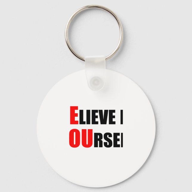 Be You. Believe In Yourself Key Ring (Front)