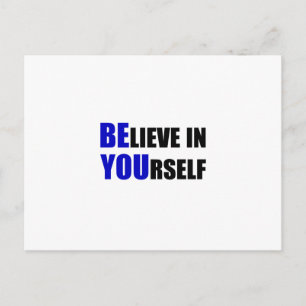 Be You. Believe In Yourself Postcard