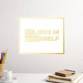 Be You Believe In Yourself Quote Gold Foil Prints