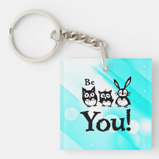 Be You Key Ring (Front)