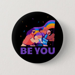 Be you. LGBT+Pride. Rainbow flag 6 Cm Round Badge