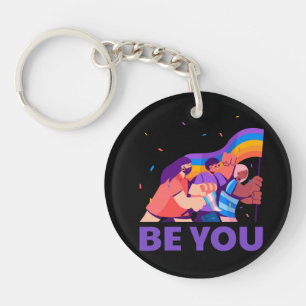 Be you. LGBT+Pride. Rainbow flag Keychain