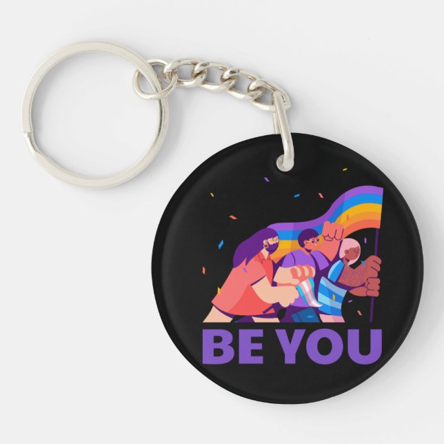 Be you. LGBT+Pride. Rainbow flag    Keychain (Front)