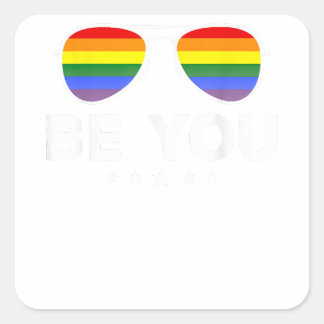 Be You LGBT Rainbow Sunglasses  Square Sticker