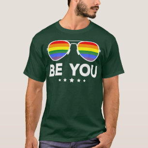 Be You LGBT Rainbow Sunglasses T-Shirt