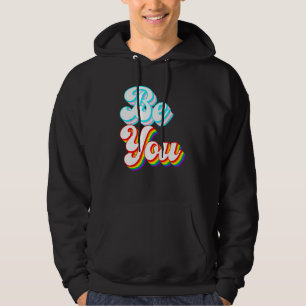 Be You  LGBTQ pride rainbow and trans flag Hoodie