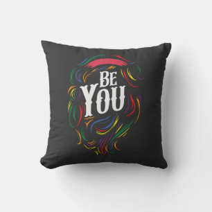 Be You   LGBTQ   Rainbow   Gay Pride Cushion