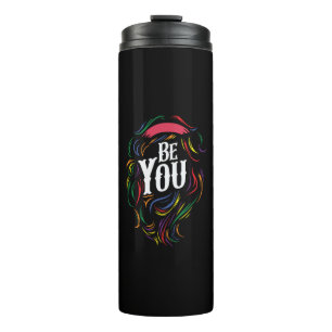 Be You LGBTQ Rainbow Gay Pride Thermal Tumbler