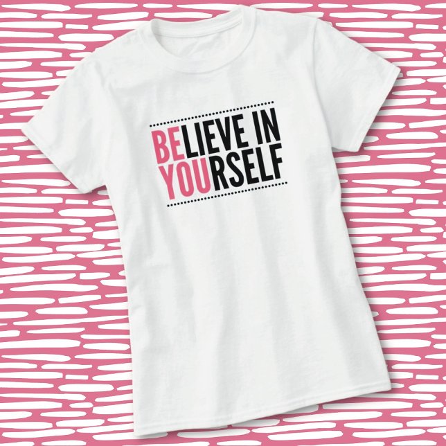 Be You Motivational T-Shirt (Creator Uploaded)