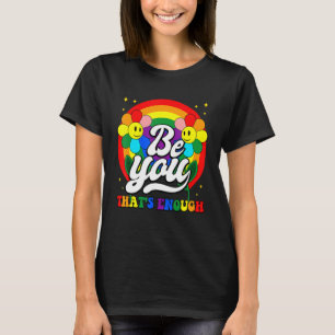 Be You Pride Lgbtq Gay Lgbt Ally Rainbow Flag Retr T-Shirt