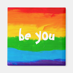 be you Rainbow Colours Gay Lesbian LGBT Magnet