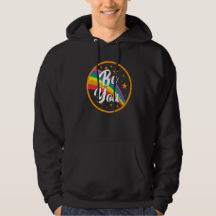 Be You Rainbow Pride Kindness Gay Community Inspir Hoodie
