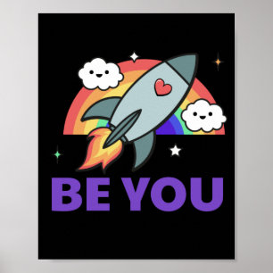 Be you. Rainbow rocket cloud with heart. Poster