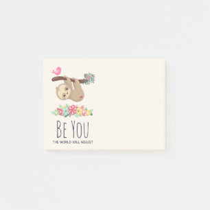 Be You The World Will Adjust Funny Saying Sloth Post-it Notes