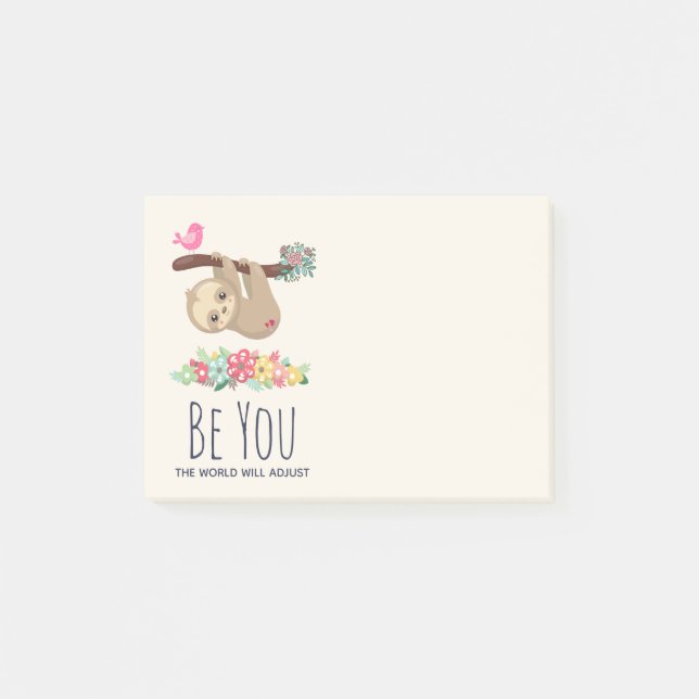 Be You The World Will Adjust Funny Saying Sloth Post-it Notes (Front)