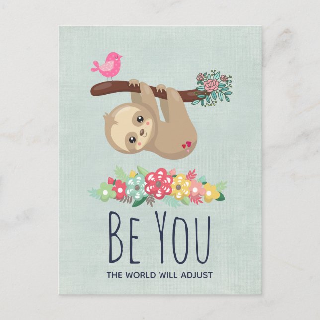 Be You The World Will Adjust Funny Saying Sloth Postcard (Front)